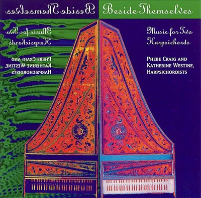 Beside Themselves: Music for Two Harpsichords