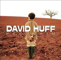 Album herunterladen David Huff - Proclaim