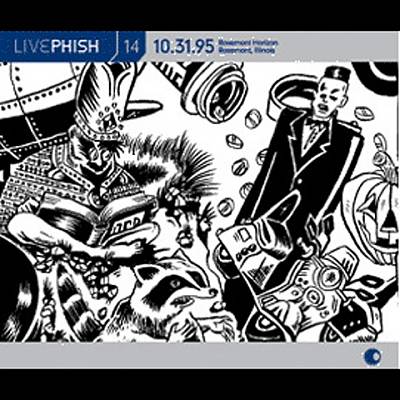 Live Phish, Vol. 14 10/31/95: Rosemont Horizon, Rosemont, Il