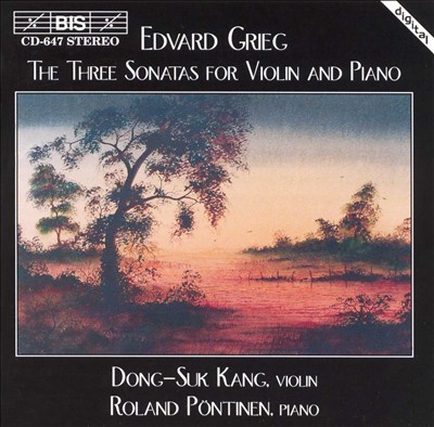 Grieg: The Three Sonatas for Violin and Piano