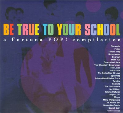 Be True to Your School: A Fortuna Pop! Compilation
