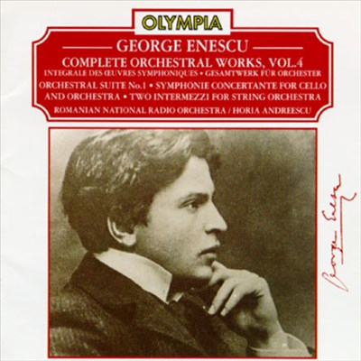 Enescu: Complete Orchestral Works, Vol. 4