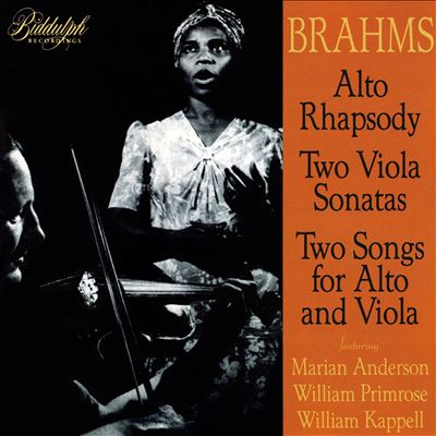 Brahms: Alto Rhapsody; Two Viola Sonatas; Two Songs for Alto & Viola