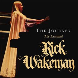 Album herunterladen Rick Wakeman - The Journey The Essential Rick Wakeman