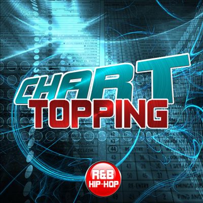 Chart Topping R&B/Hip-Hop
