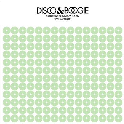Disco & Boogie: 200 Breaks & Drum Loops, Vol.3