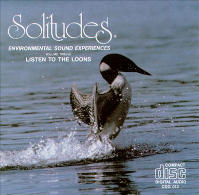 Solitudes 12: Listen to the Loons
