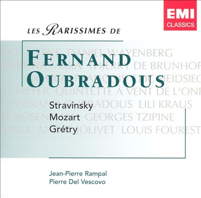Les Rarissimes de Fernand Oubradous: Stravinsky; Mozart; Grétry