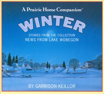 News From Lake Wobegon: Winter