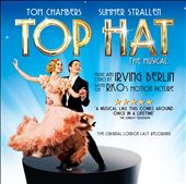 Top Hat: The Musical [Original London Cast Recording]
