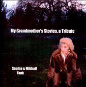 My Grandmother's Stories: A Tribute