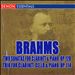 Brahms: Two Sonatas for Clarinet and Piano, Op. 120; Trio for Clarinet, Cello; Piano, Op. 114