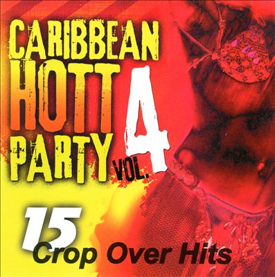 Caribbean Hott Party, Vol. 4