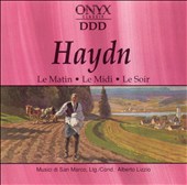 Haydn: Le Matin; Le Midi; Le Soir