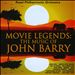 John Barry: Movie Legends