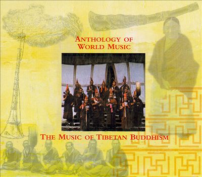 Anthology of World Music: The Music of Tibetan Buddhism