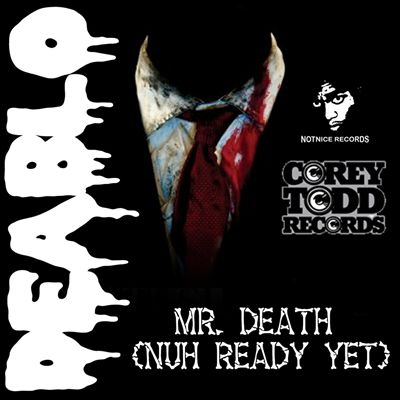 Mr. Death (Nuh Ready Yet)