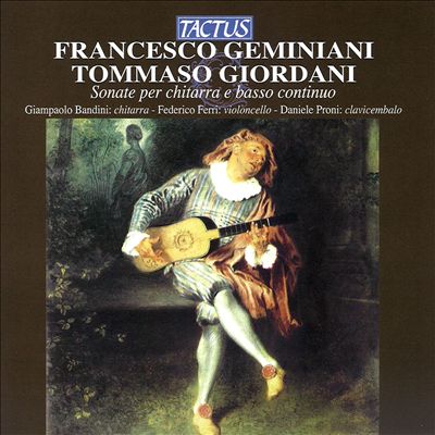 Francesco Geminiani, Tomasso Giordani: Sonate per chitarra e basso continuo