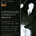 Furtwängler Conducts Brahms