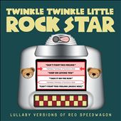 Lullaby Versions of REO Speedwagon
