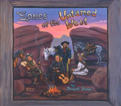 Songs Of The Untamed West