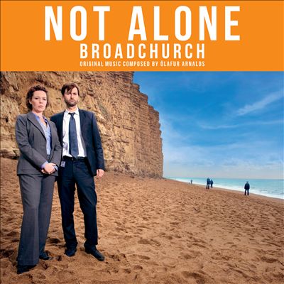Not Alone - Broadchurch