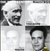 20th Century Maestros: Arturo Toscanini & Bruno Walter