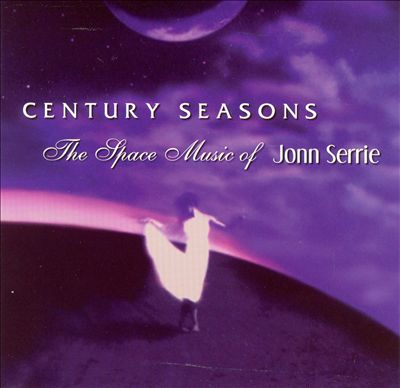 Century Seasons: The Space Music of Jonn Serrie