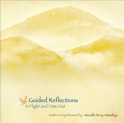 Guided Reflections: In Flight and Time Out