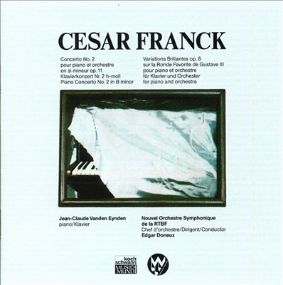 Franck: Piano Concerto No. 2; Variations Op. 8