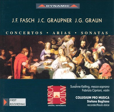 Johann Friedrich Fasch, Johann Christoph Graupner, Johann Gottlieb Graun: Concertos, Arias & Sonatas