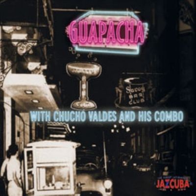 Jazz Cuba, Vol. 4: Guapacha