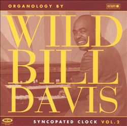 ladda ner album Wild Bill Davis - Syncopated Clock Vol 2