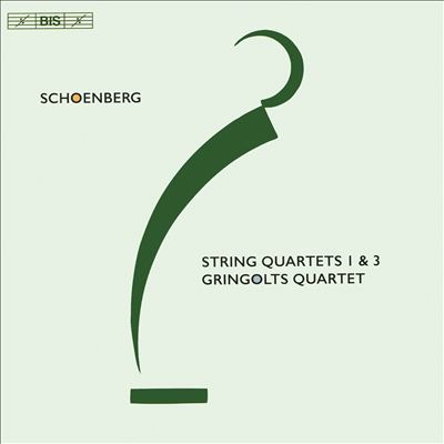Schoenberg: String Quartets 1 & 3