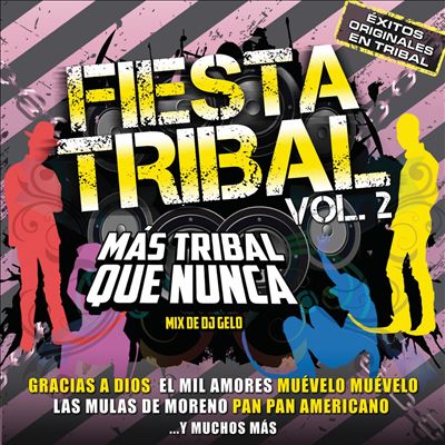 Fiesta Tribal, Vol. 2: Más Tribal Que Nunca