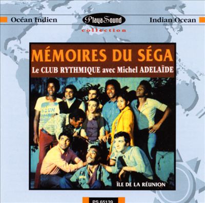 Ile De La Reunion Memoires Du Sega