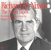 Richard M. Nixon: The Nixon Tapes