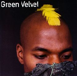 Green Velvet - Green Velvet Album Reviews, Songs & More