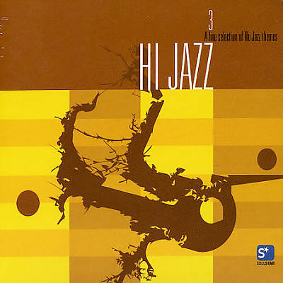 Hi Jazz, Vol. 3: A Fine Collection of Nu Jazz Themes