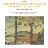 Ottorino Respighi: Gregorian Concerto; Autumn Poem; Three Botticelli Pictures
