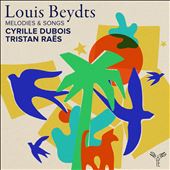 Louis Beydts: Mélodies&#8230;