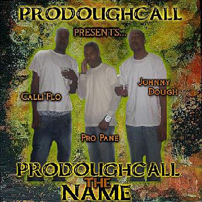 Prodoughcall the Name