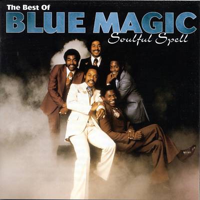 The Best of Blue Magic: Soulful Spell