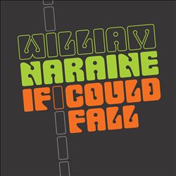 descargar álbum William Naraine - If I Could Fall