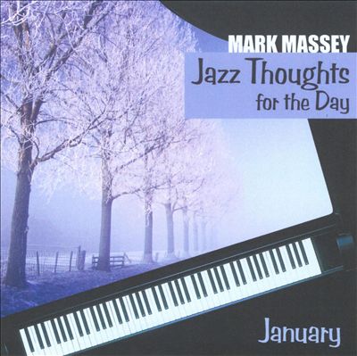 Jazz Thoughts for the Day: January