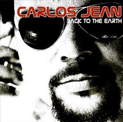 télécharger l'album Carlos Jean - Back To The Earth