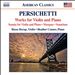 Vincent Persichetti: Works for Violin and Piano