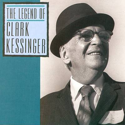 The Legend of Clark Kessinger