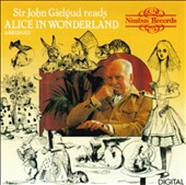 Sir John Gielgud Reads Alice in Wonderland