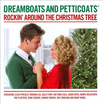 Dreamboats & Petticoats: Rockin' Around the Christmas Tree